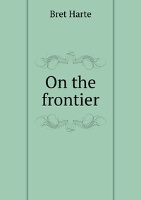 On the frontier