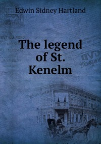 The legend of St. Kenelm