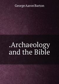 .Archaeology and the Bible