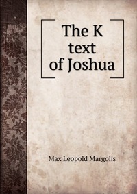 The K text of Joshua