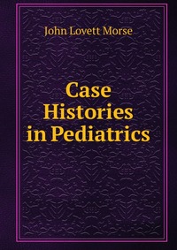 Case Histories in Pediatrics