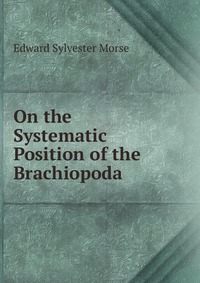 On the Systematic Position of the Brachiopoda