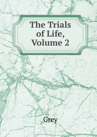 The Trials of Life, Volume 2