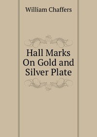 Hall Marks On Gold and Silver Plate