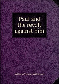 Paul and the revolt against him