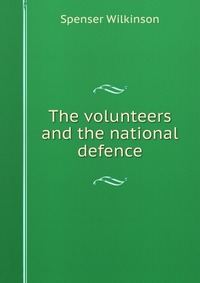 The volunteers and the national defence