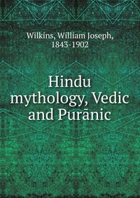 Hindu mythology, Vedic and Puranic