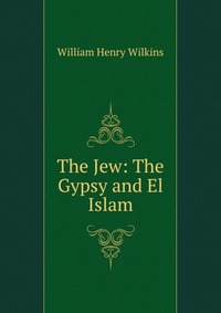 The Jew: The Gypsy and El Islam