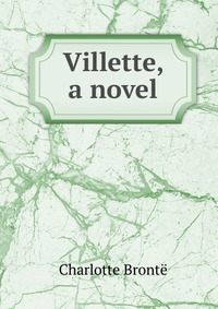 Villette, a novel