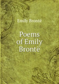 Poems of Emily Bronte