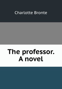 The professor. A novel