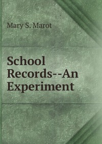 School Records--An Experiment