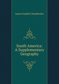 South America: A Supplementary Geography