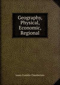 Geography, Physical, Economic, Regional