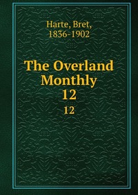 The Overland Monthly