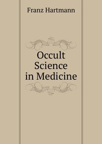 Occult Science in Medicine