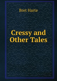 Cressy and Other Tales