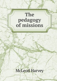 The pedagogy of missions