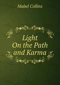 Light On the Path and Karma