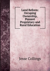 Land Reform: Occuping Ownership, Peasant Proprietary and Rural Education