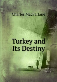 Turkey and Its Destiny