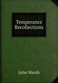 Temperance Recollections