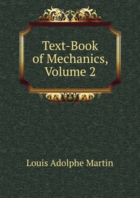 Text-Book of Mechanics, Volume 2