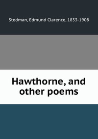 Hawthorne, and other poems