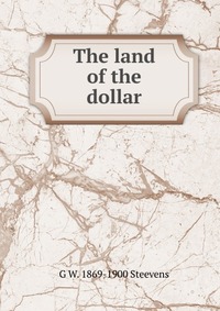 The land of the dollar