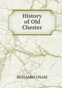 History of Old Chester