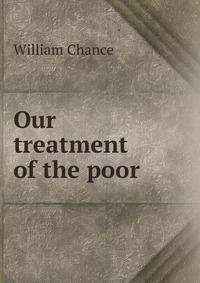 Our treatment of the poor