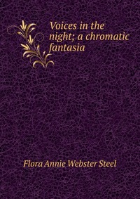 Voices in the night; a chromatic fantasia