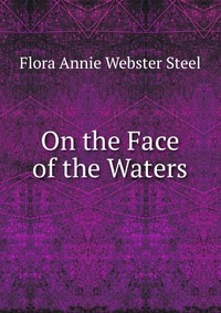 On the Face of the Waters