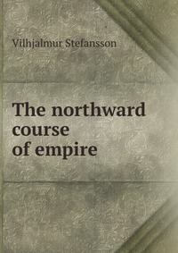 The northward course of empire