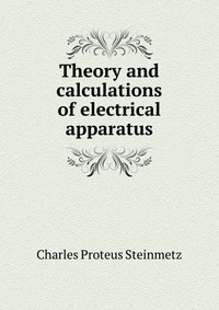 Theory and calculations of electrical apparatus