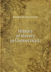 History of slavery in Connecticut;