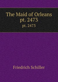 The Maid of Orleans