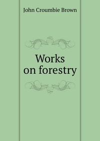 Works on forestry