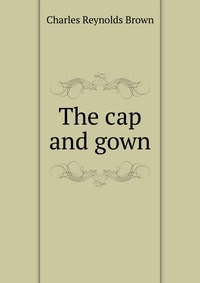 The cap and gown