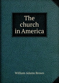 The church in America