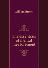 The essentials of mental measurement