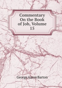 Commentary On the Book of Job, Volume 15