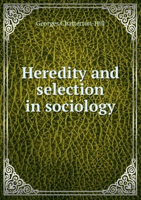 Heredity and selection in sociology