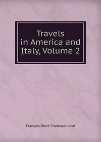 Travels in America and Italy, Volume 2