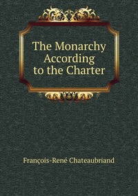 The Monarchy According to the Charter