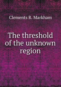 The threshold of the unknown region