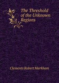 The Threshold of the Unknown Regions