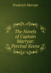 The Novels of Captain Marryat: Percival Keene