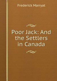 Poor Jack: And the Settlers in Canada