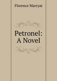 Petronel: A Novel